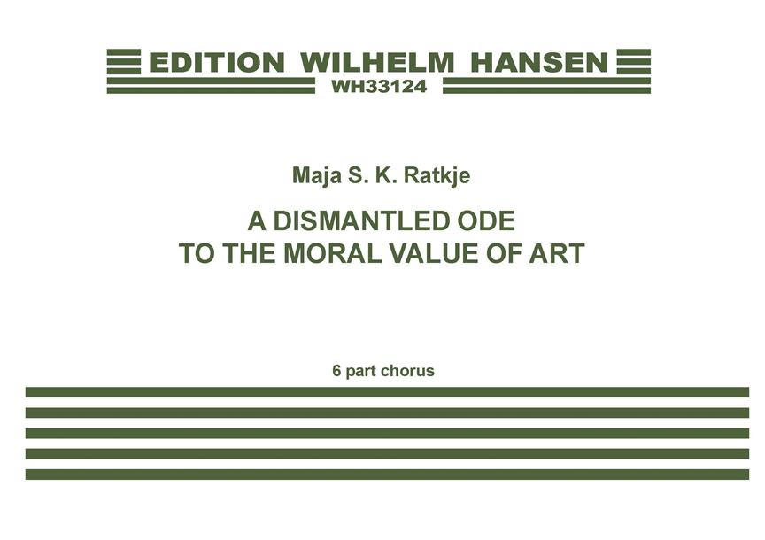 A Dismantled Ode To The Moral Value Of Art